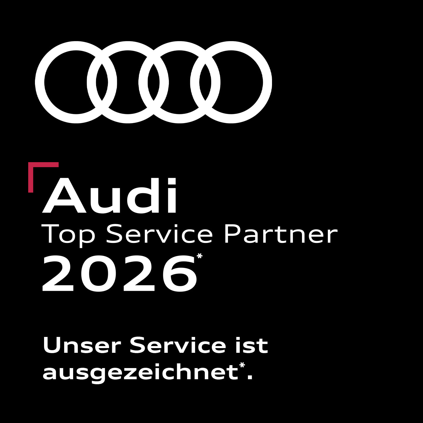 Das Bild zeigt die Aufschrift Audi Top Servicepartner 2026.